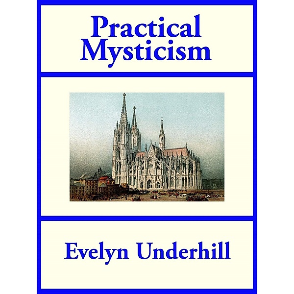 Practical Mysticism / SMK Books, Evelyn Underhill