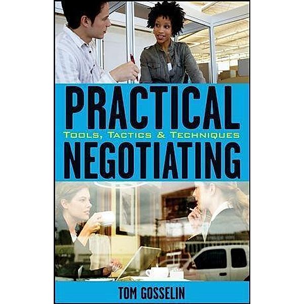 Practical Negotiating, Tom Gosselin