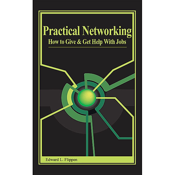Practical Networking, Edward L. Flippen