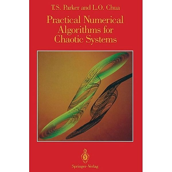 Practical Numerical Algorithms for Chaotic Systems, Thomas S. Parker, Leon Chua