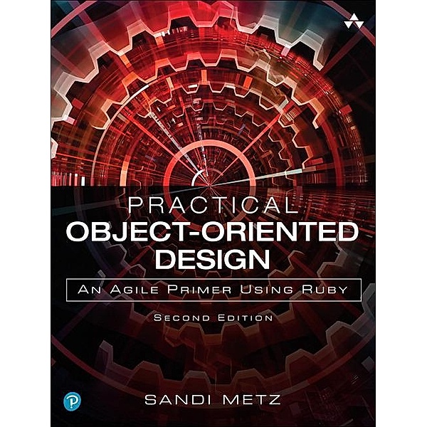 Practical Object-Oriented Design, Sandi Metz