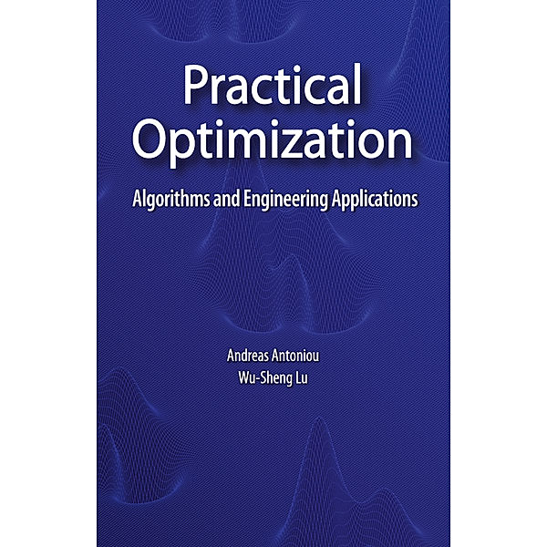 Practical Optimization, Andreas Antoniou, Wu-Sheng Lu