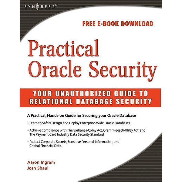 Practical Oracle Security, Josh Shaul, Aaron Ingram
