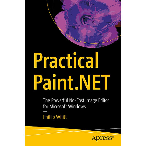 Practical Paint.NET, Phillip Whitt