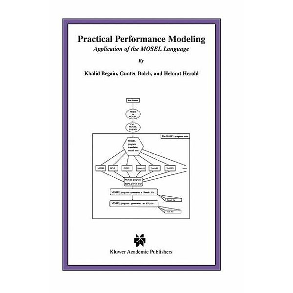 Practical Performance Modeling, Khalid Begain, Gunter Bolch, Helmut Herold