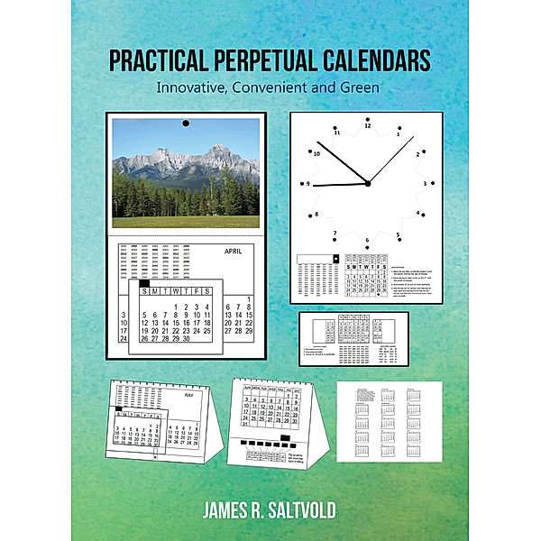 Practical Perpetual Calendars, James R. Saltvold