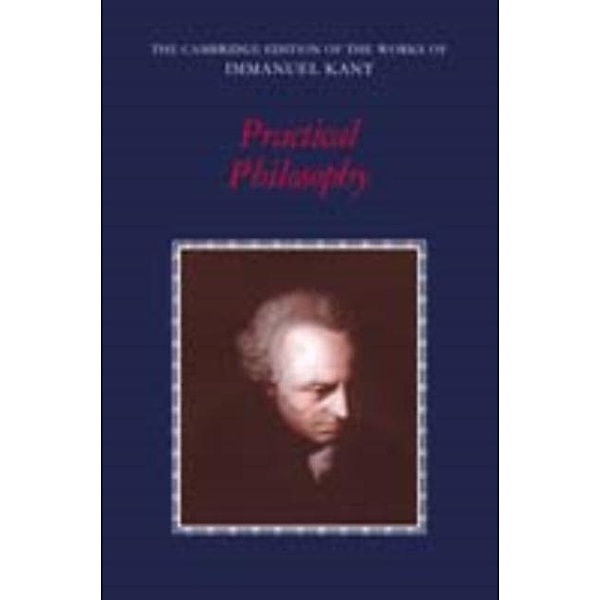Practical Philosophy, Immanuel Kant