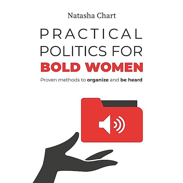 Practical Politics for Bold Women, Natasha Chart