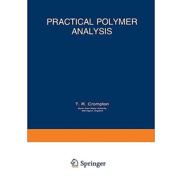 Practical Polymer Analysis, Thomas R. Crompton
