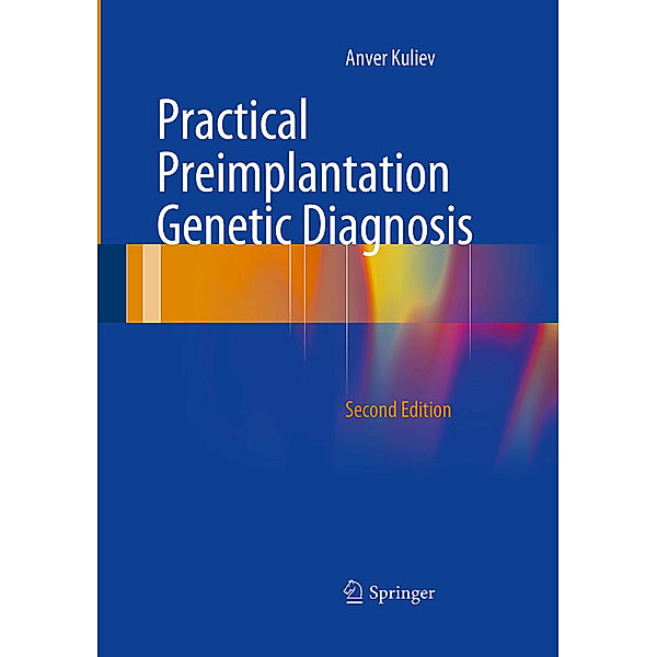 Practical Preimplantation Genetic Diagnosis, Anver Kuliev