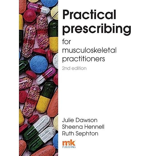 Practical Prescribing for Musculoskeletal Practitioners, Julie Dawson