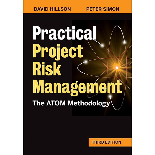 Practical Project Risk Management, Third Edition, David Hillson, Peter Simon