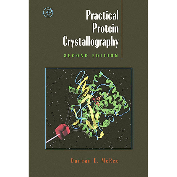 Practical Protein Crystallography, Duncan E. McRee