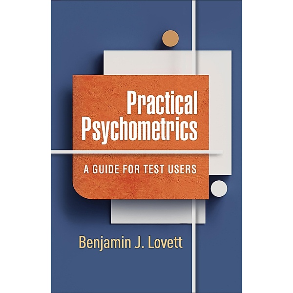 Practical Psychometrics, Benjamin J. Lovett