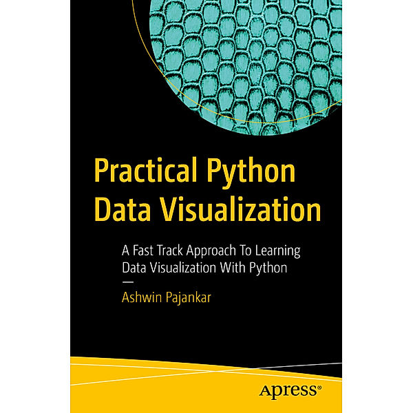 Practical Python Data Visualization, Ashwin Pajankar