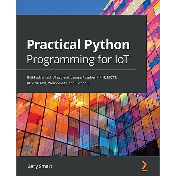 Practical Python Programming for IoT, Smart Gary Smart