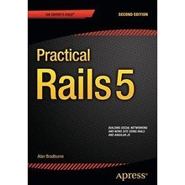 Practical Rails 5, Alan                        10000884028 Bradburne