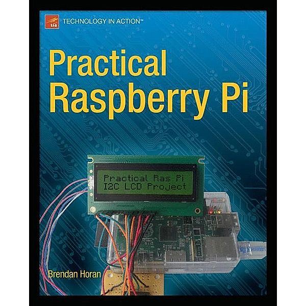 Practical Raspberry Pi, Brendan Horan