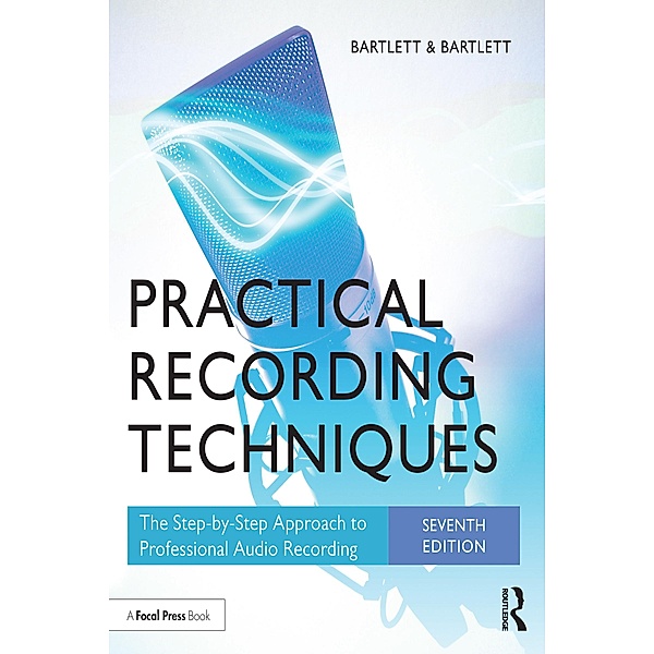 Practical Recording Techniques, Bruce Bartlett, Jenny Bartlett