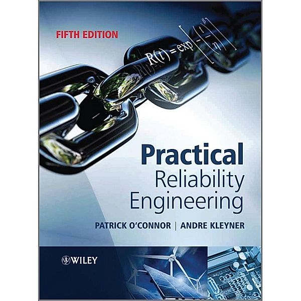 Practical Reliability Engineering, Patrick O'Connor, Andre Kleyner