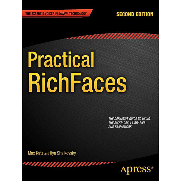 Practical RichFaces, Max Katz, Ilya Shaikovsky, Exadel Inc