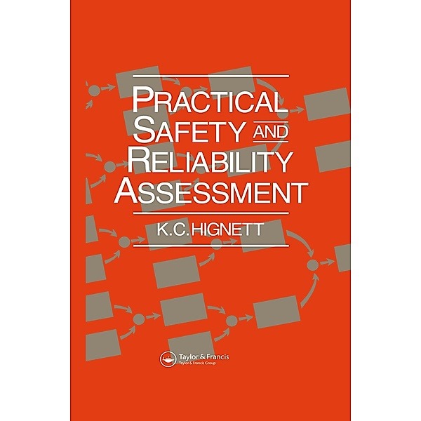 Practical Safety and Reliability Assessment, K. C. Hignett