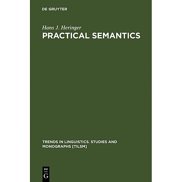 Practical Semantics, Hans Jürgen Heringer