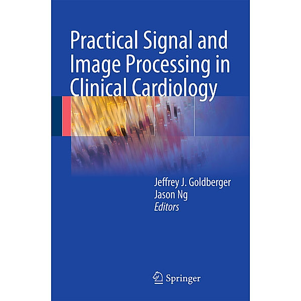 Practical Signal and Image Processing in Clinical Cardiology