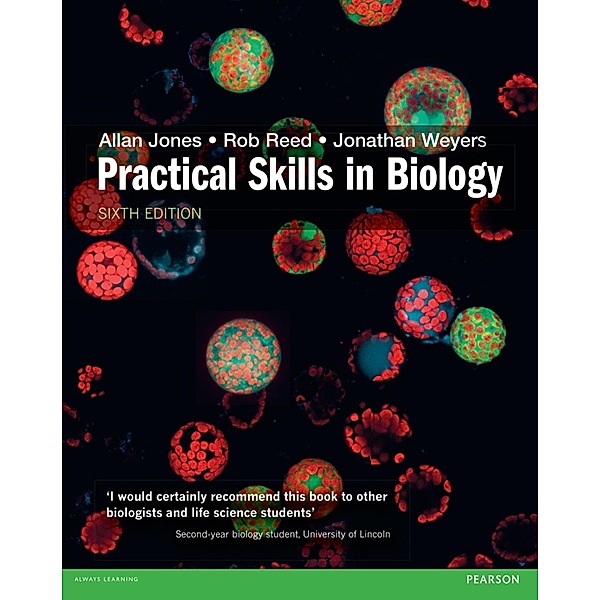 Practical Skills in Biology, Jonathan Weyers, Rob Reed, Allan Jones