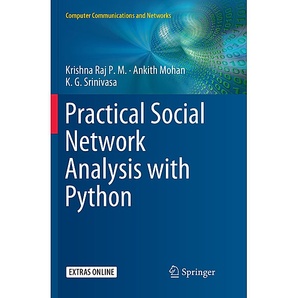 Practical Social Network Analysis with Python, Krishna Raj P.M., Ankith Mohan, K. G. Srinivasa