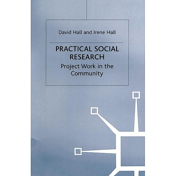 Practical Social Research, David Hall