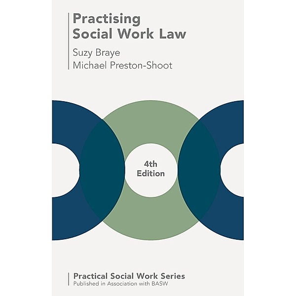 Practical Social Work Series / Practising Social Work Law, Suzy Braye, Michael Preston-Shoot