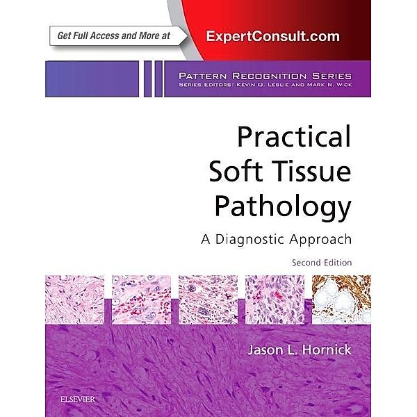 Practical Soft Tissue Pathology, Jason L. Hornick