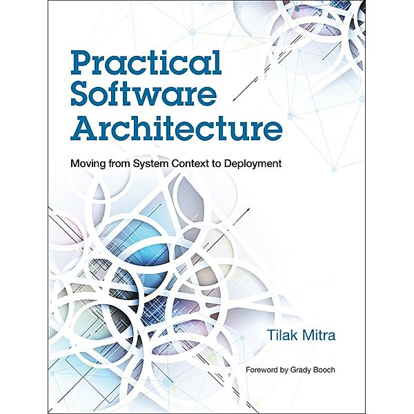 Practical Software Architecture, Tilak Mitra