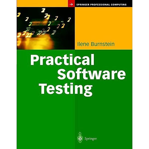 Practical Software Testing, Ilene Burnstein