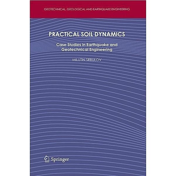 Practical Soil Dynamics, Milutin Srbulov