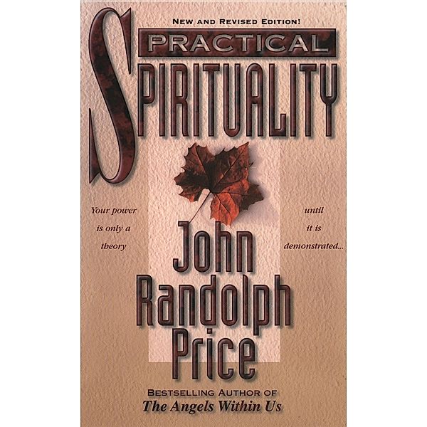 Practical Spirituality, John Randolph Price