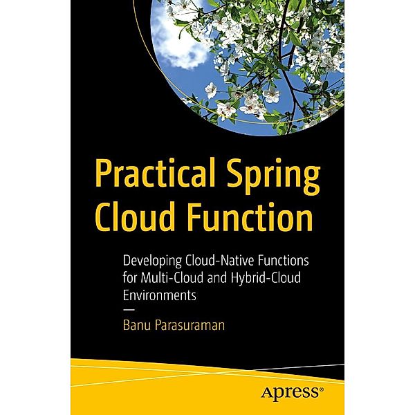 Practical Spring Cloud Function, Banu Parasuraman