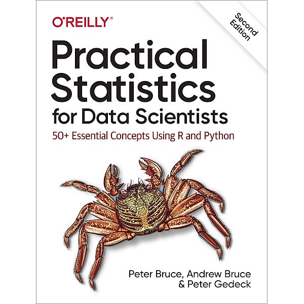 Practical Statistics for Data Scientists, Andrew Bruce, Peter Bruce, Peter Gedeck