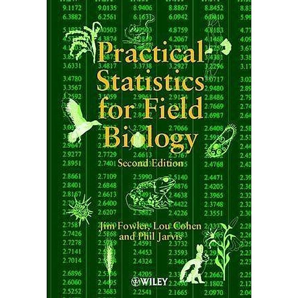 Practical Statistics for Field Biology, Jim Fowler, Lou Cohen, Philip Jarvis