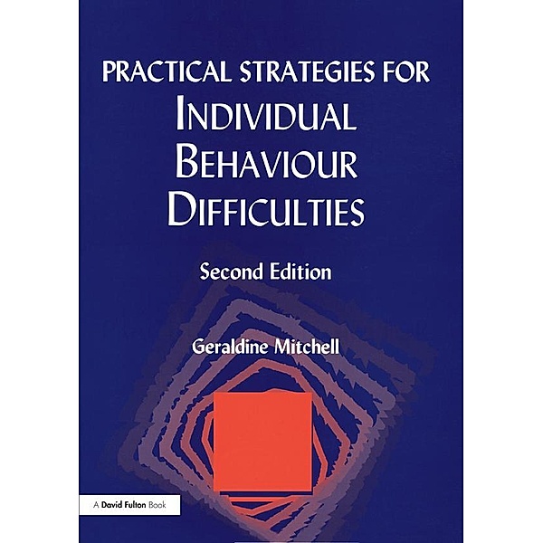 Practical Strategies for Individual Behaviour Difficulties, Geraldine Mitchell