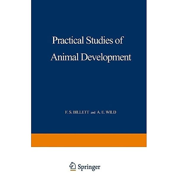 Practical Studies of Animal Development, F. S. Billett