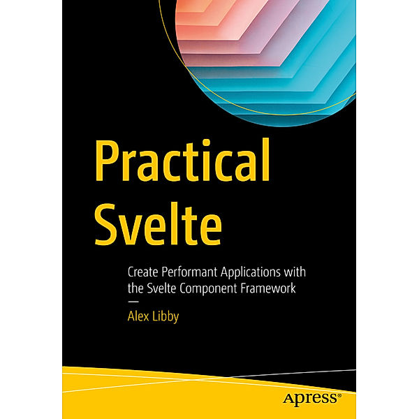 Practical Svelte, Alex Libby