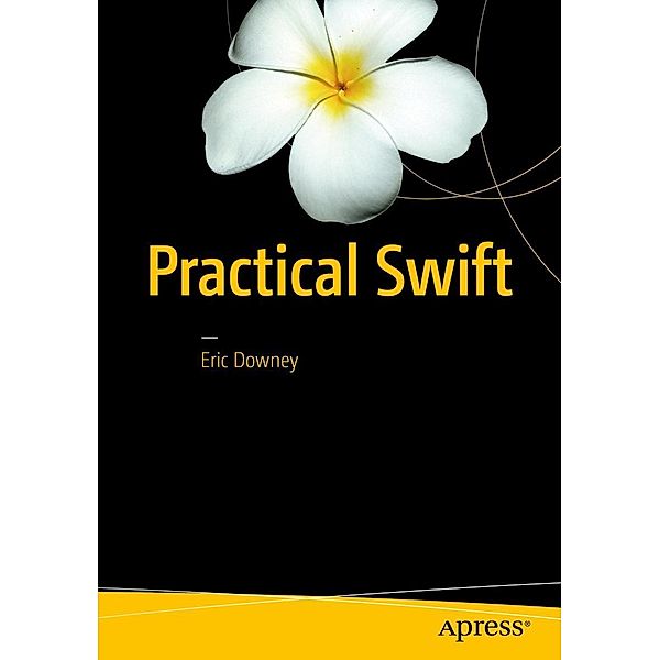 Practical Swift, Eric Downey
