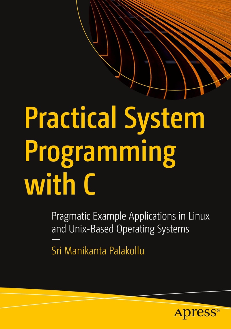 Practical System Programming with C Buch versandkostenfrei
