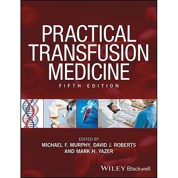 Practical Transfusion Medicine