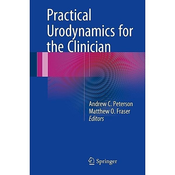 Practical Urodynamics for the Clinician