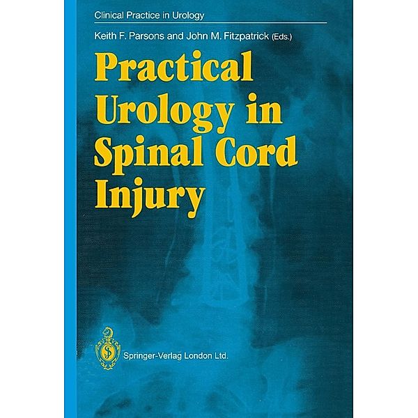 Practical Urology in Spinal Cord Injury / Clinical Practice in Urology