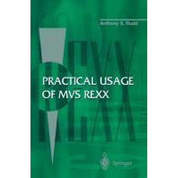 Practical Usage of MVS REXX, Anthony S. Rudd