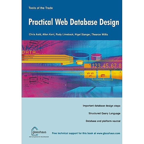 Practical Web Database Design, Chris Auld, Allan Kent, Thearon Willis, Nigel Stanger, Rudy Limeback
